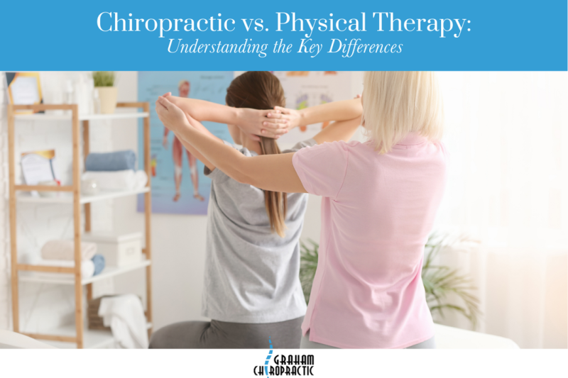 Chiropractic vs. Physical Therapy Understanding the Key Differences